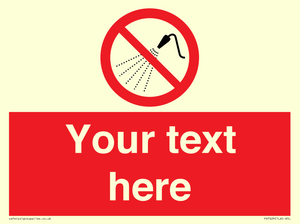 Custom prohibition Do not spray with water